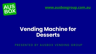 Vending Machine for Desserts