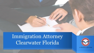 Immigration Attorney Clearwater Florida