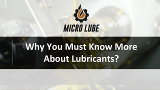 Why You Must Know More About Lubricants?