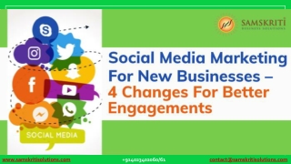 Social Media Marketing for Better Engagements to New Businesses