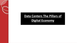 Data Centers: The Pillars of Digital Economy