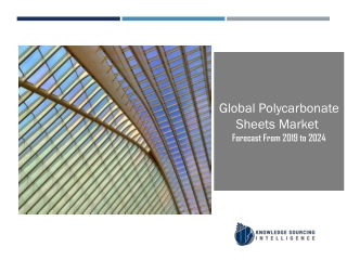 Global Polycarbonate Sheets Market to be Worth US$2.173 billion by 2024