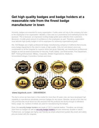 Get high quality badges and badge holders at a reasonable rate from the finest badge manufacturer in town