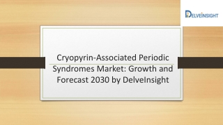 Cryopyrin Associated Periodic Syndromes Caps Market