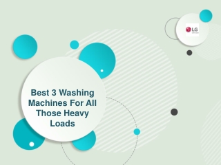 Best 3 Washing Machines for All Those Heavy Loads