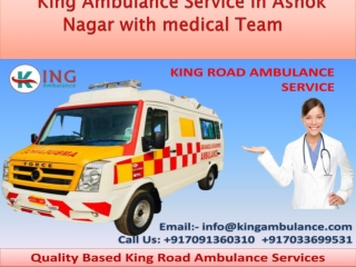 King Ambulance Service in Ashok Nagar and Bahu Bazaar with medical team