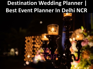 Destination Wedding Planner | Best Event Planner In Delhi NCR