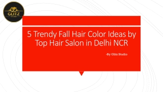 5 Trendy Fall Hair Color Ideas by Top Hair Salon in Delhi NCR