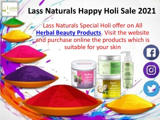 Lass Naturals Holi Sale on Herbal Beauty Products