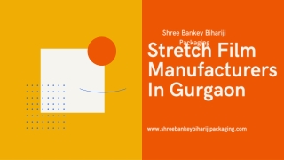 Stretch Film Manufacturers In Gurgaon