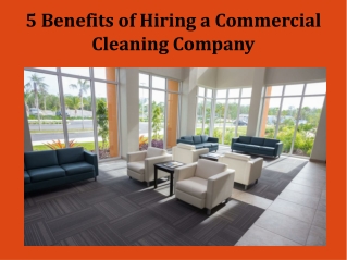 5 Benefits of Hiring a Commercial Cleaning Company