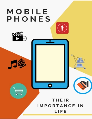 Why mobile phones are so important in our lives?