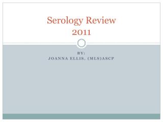 Serology Review 2011