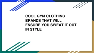 COOL GYM CLOTHING BRANDS THAT WILL ENSURE YOU SWEAT IT OUT IN STYLE