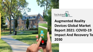 Augmented Reality Devices Market Growth Outlook, Trends And Fuure Demand