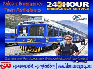 Take Best Life-Support Train Ambulance from Patna and Kolkata by Falcon Emergency