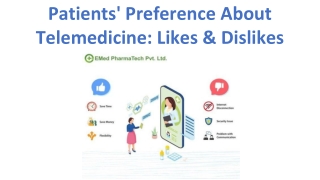 Patients' Preference About Telemedicine: Likes & Dislikes