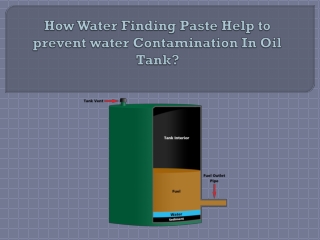 How Water Finding Paste Help to prevent water Contamination In Oil Tank?