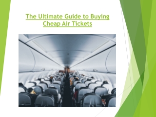 The Ultimate Guide to Buying Cheap Air Tickets