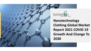 (2021-2030) Nanotechnology Clothing Market Size, Share, Growth And Trends