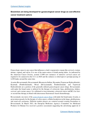 Biosimilars for gynaecological cancer medications are also eligible as cost-effective cancer treatment alternatives.