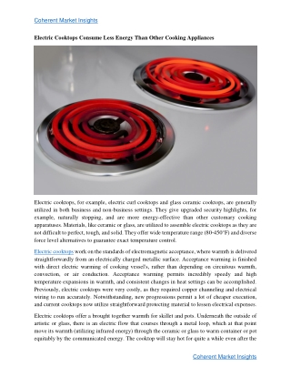 Electric cooktops use less energy than other types of cooking appliances.