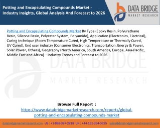 Potting and Encapsulating Compounds Market - Industry Insights, Global Analysis And Forecast to 2026