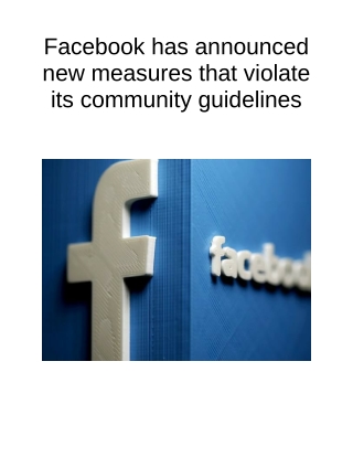 Facebook Has Announced New Measures That Violate Its Community Guidelines