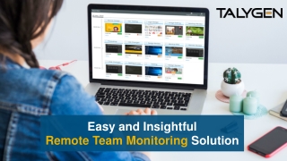 Easy and Insightful Remote Team Monitoring Solution