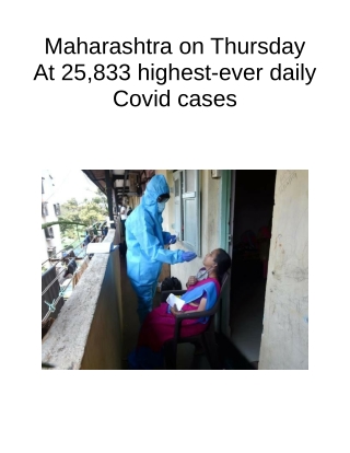 Maharashtra on Thursday at 25,833 Highest-ever Daily Covid Cases