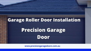 Garage roller door installation