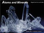 Atoms and Minerals