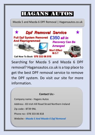 Mazda 5 and Mazda 6 DPF Removal | Hagansautos.co.uk