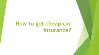 How to get cheap car insurance