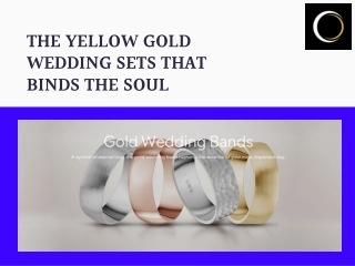 The Yellow Gold Wedding Sets that Binds the Soul