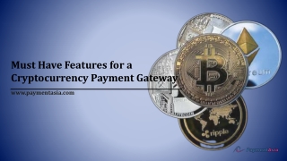 Must Have Features for a Cryptocurrency Payment Gateway