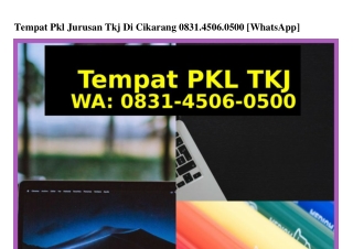 Tempat Pkl Jurusan Tkj Di Cikarang Ô831•45Ô6•Ô5ÔÔ[WhatsApp]