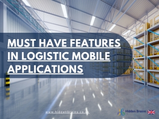 Features in logistic mobile applications