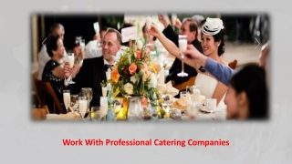 Work With Professional Catering Companies