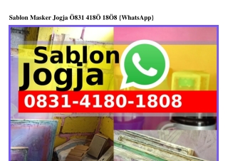 Sablon Masker Jogja Ö83I 4I8Ö I8Ö8[WhatsApp]