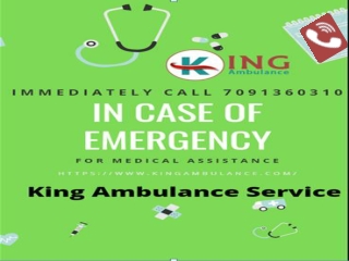 King ICU Setup Road Ambulance Service in Patna with Best Medical Team