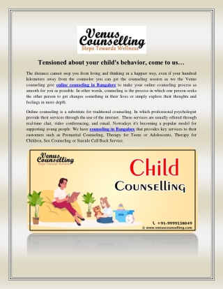 Tensioned about your child's behavior, come to us…