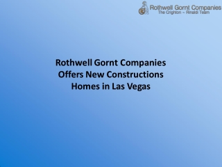 Rothwell Gornt Companies Offers New Constructions Homes in Las Vegas