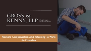 Workers’ Compensation and Returning To Work: An Overview