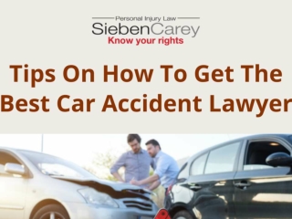 Tips On How To Get The Best Car Accident Lawyer