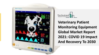 Global Veterinary Patient Monitoring Equipment Market Report 2021-2030 | Growth and Trends