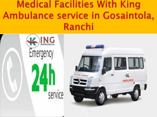 King Ambulance Service in Gosaintola and Indira Nagar, Ranchi