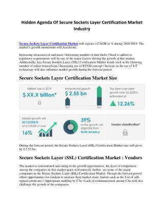 Hidden Agenda Of Secure Sockets Layer Certification Market  Industry