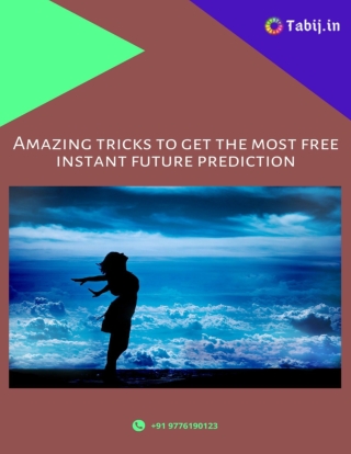 Amazing tricks to get the most free instant future prediction