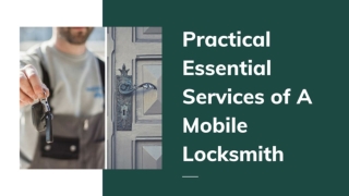 Practical Essential Services of A Mobile Locksmith